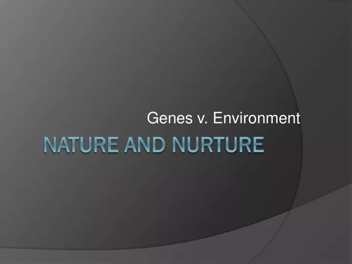 genes v environment