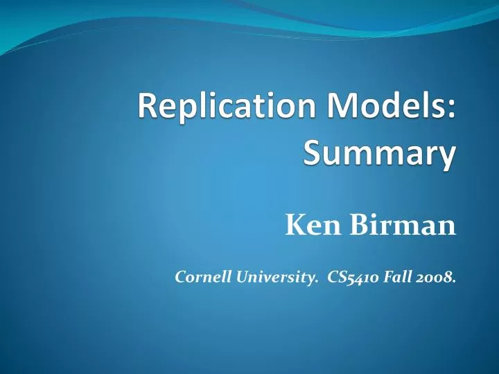 replicatio n models summary