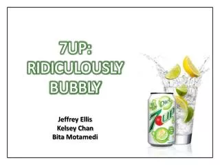 7UP: RIDICULOUSLY BUBBLY
