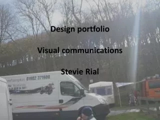 Design portfolio Visual communications Stevie Rial