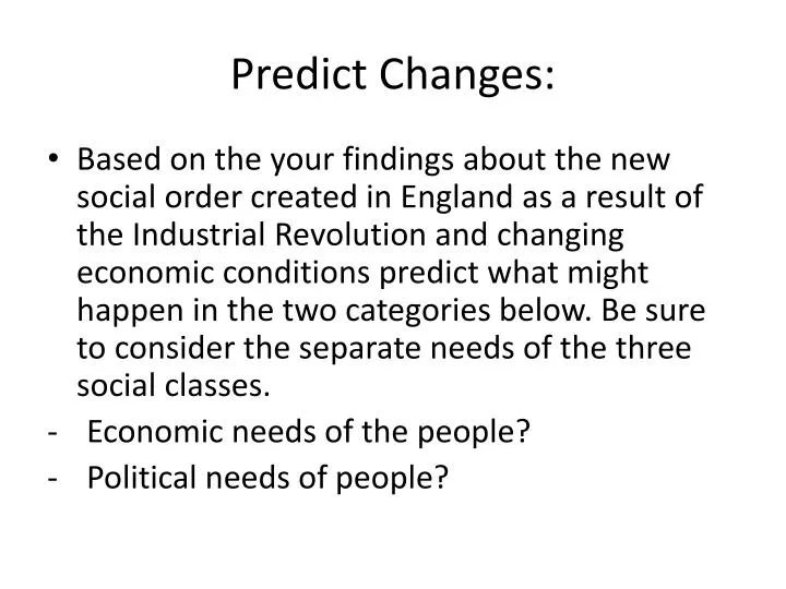 predict changes