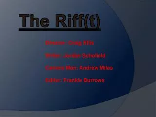 The Riff(t)
