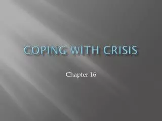 Coping with Crisis