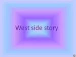 West side story - slide 1