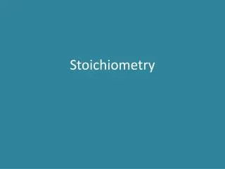 Stoichiometry