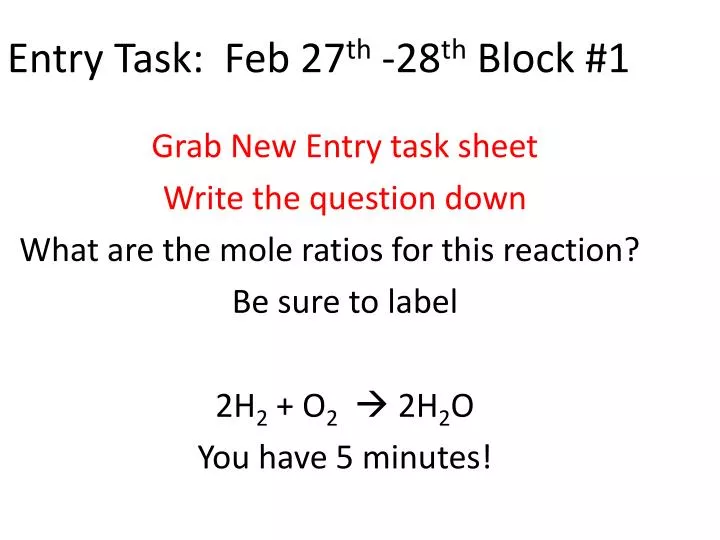 entry task feb 27 th 28 th block 1