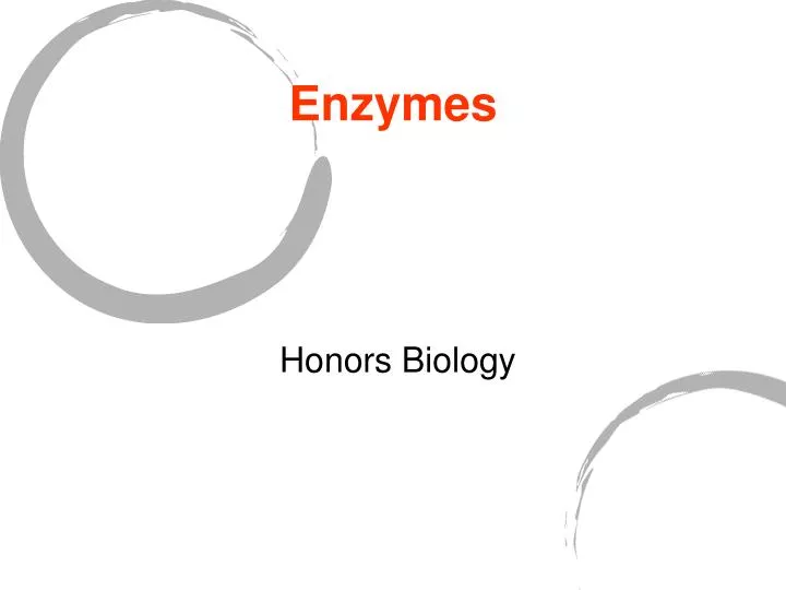 enzymes