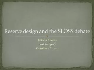 Reserve design and the SLOSS debate