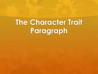 the character trait paragraph