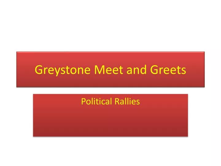 greystone meet and greets