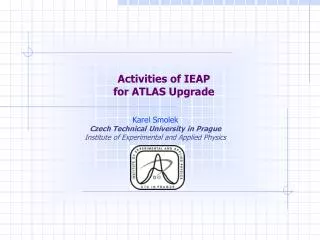 Activities of IEAP for ATLAS Upgrade
