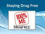 Staying Drug Free