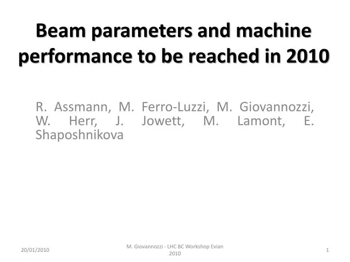 beam parameters and machine performance to be reached in 2010