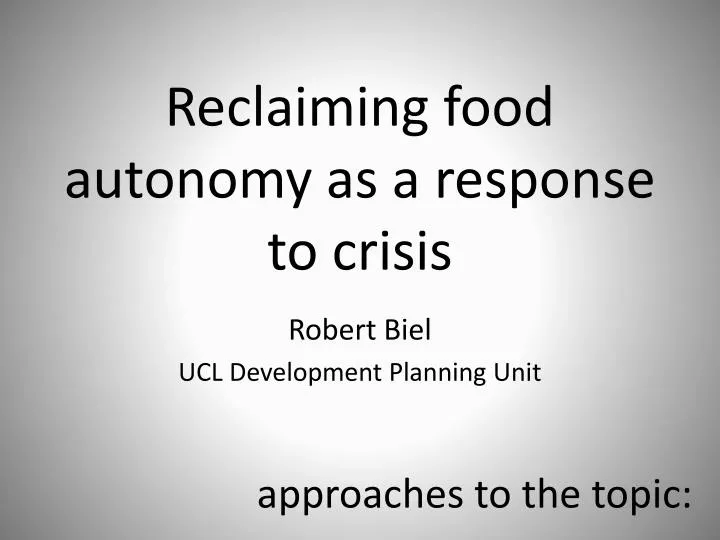 reclaiming food autonomy as a response to crisis