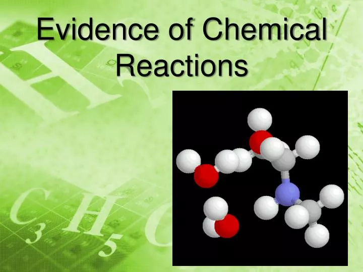 evidence of chemical reactions
