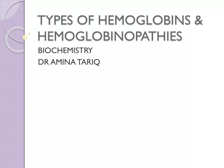 types of hemoglobins hemoglobinopathies