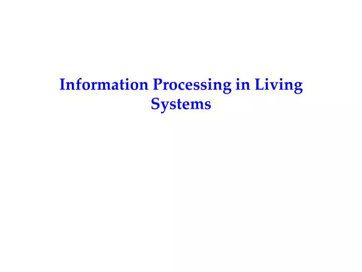 information processing in living systems