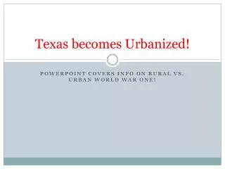 Texas becomes Urbanized!