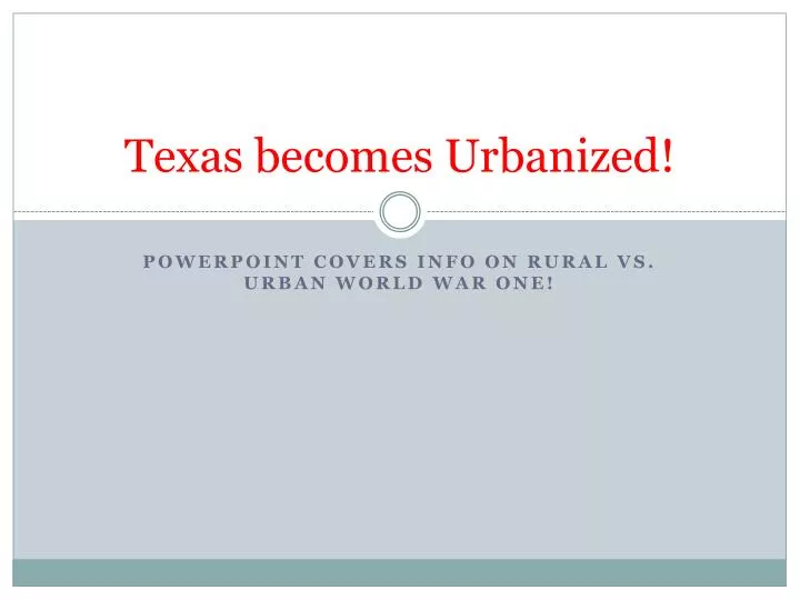 texas becomes urbanized