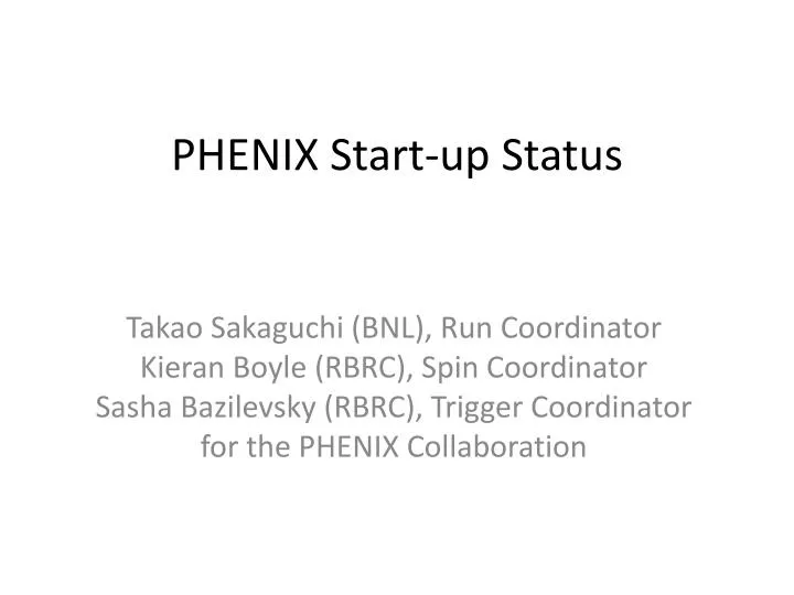 phenix start up status