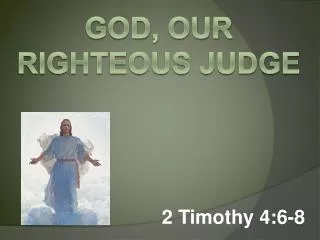 God, our righteous judge