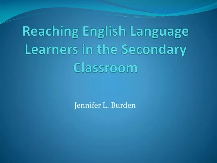 reaching english language learners in the secondary classroom