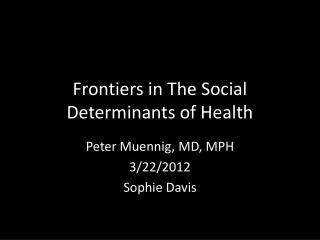 Frontiers in The Social Determinants of Health