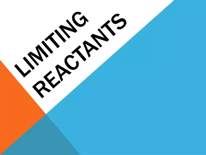 limiting reactants