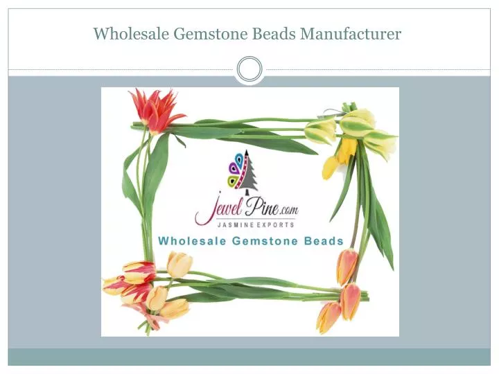wholesale gemstone beads manufacturer