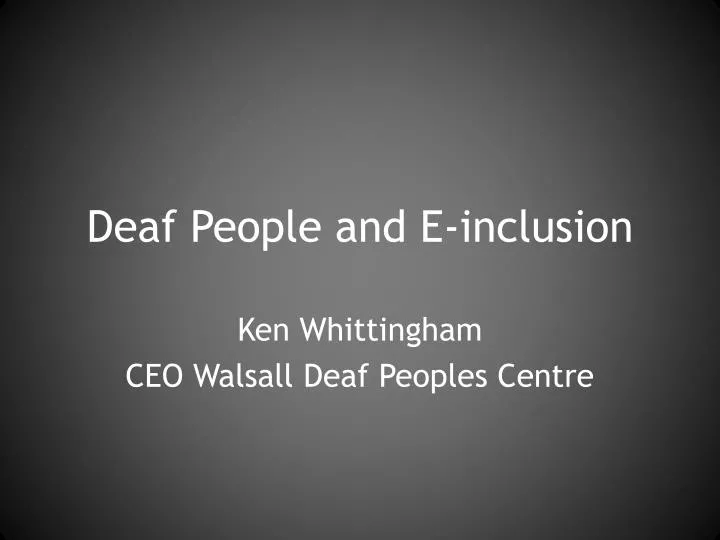 deaf people and e inclusion