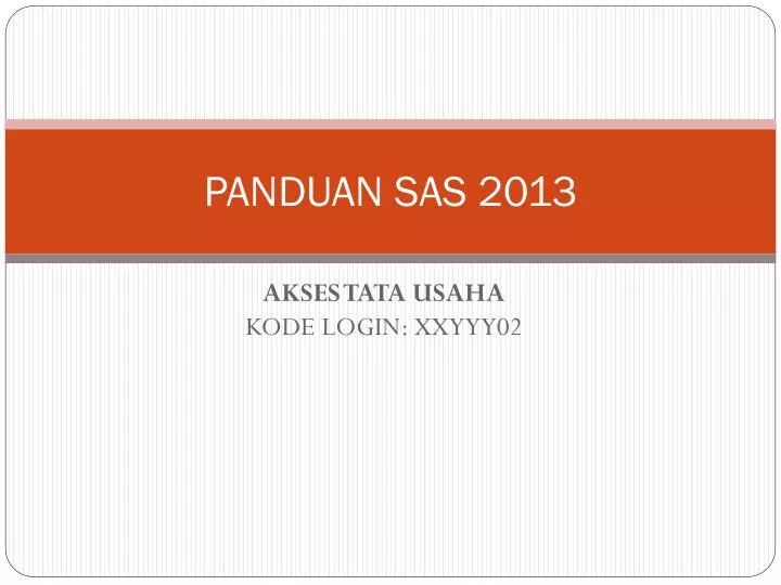 panduan sas 2013