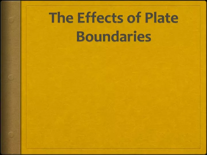 the effects of plate boundaries