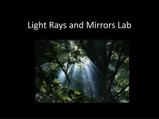 Light Rays and Mirrors Lab