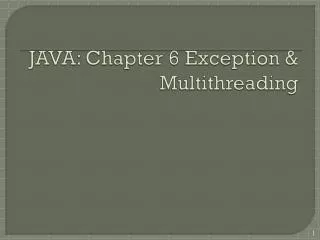 JAVA: Chapter 6 Exception &amp; Multithreading