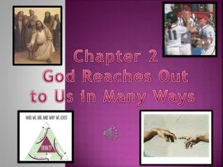 Chapter 2 God Reaches Out to Us in Many Ways