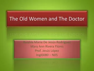 The Old Women and The Doctor