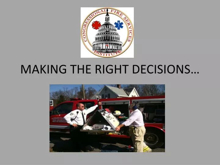 making the right decisions