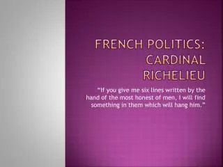 FRENCH POLITICS: Cardinal Richelieu