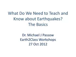 What Do We Need to Teach and Know about Earthquakes? The Basics