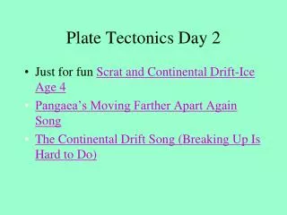 Plate Tectonics Day 2