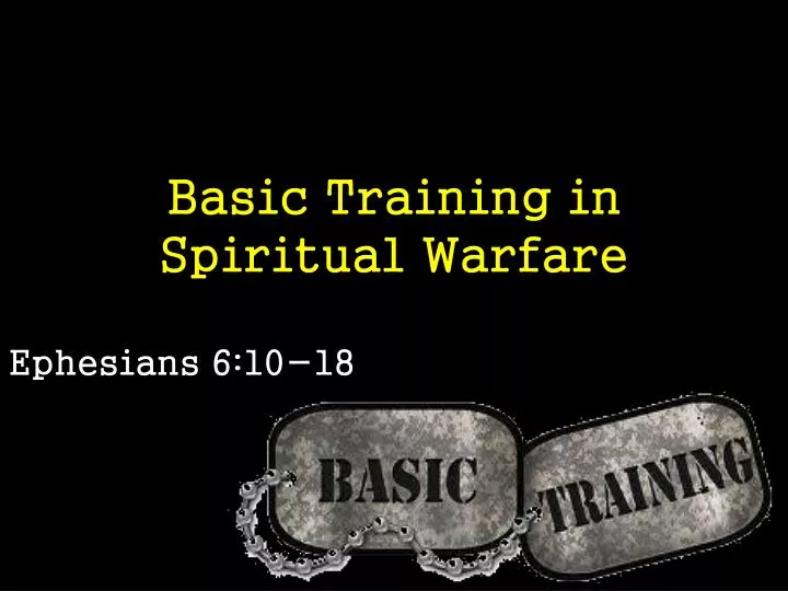 basic training in spiritual warfare