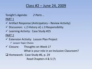 Class #2 – June 24, 2009