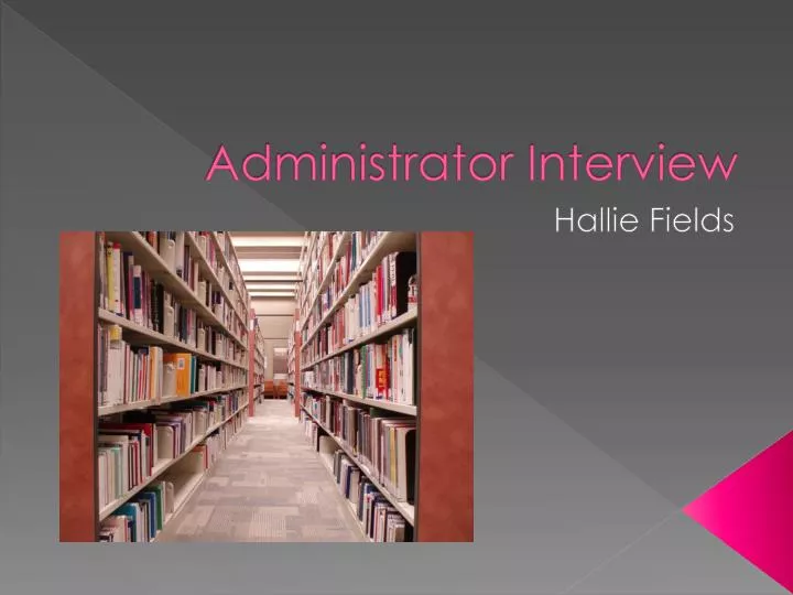 administrator interview