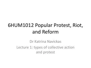 6HUM1012 Popular Protest, Riot, and Reform