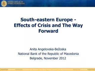 South-eastern Europe - Effects of Crisis and The Way Forward
