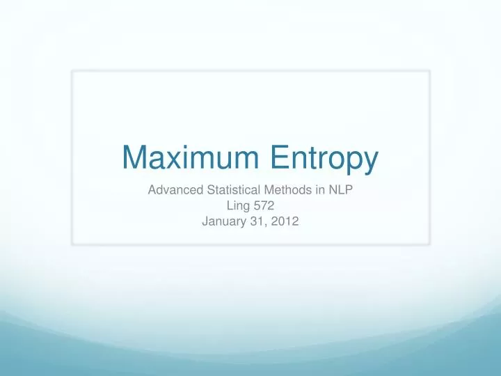 maximum entropy