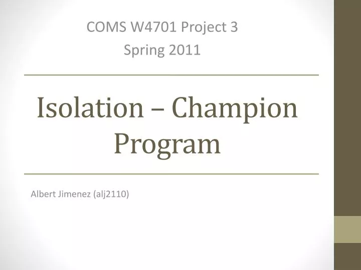 isolation champion program