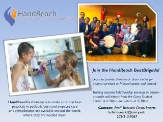 HandReach's mission is to make sure that best practices in pediatric burn and amputee care