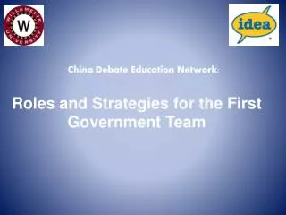 Roles and Strategies for the First Government Team