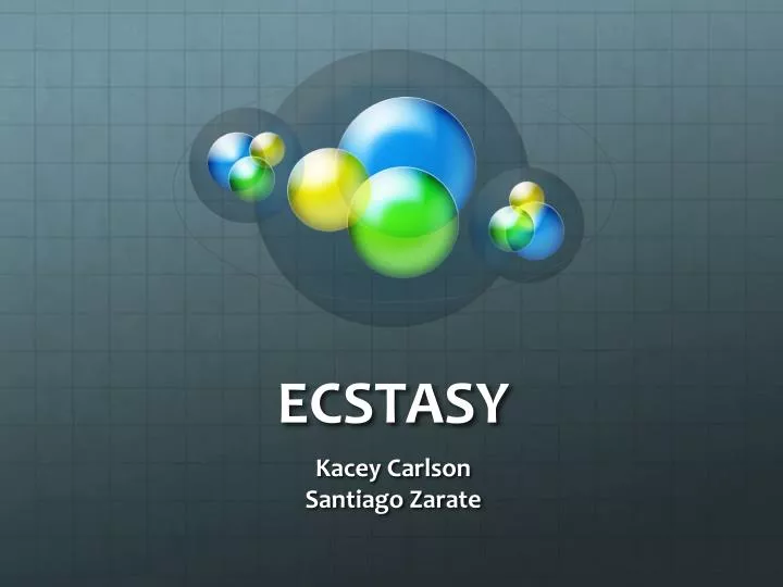 ecstasy